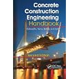 Concrete Construction Engineering Handbook by Edward G. Nawy