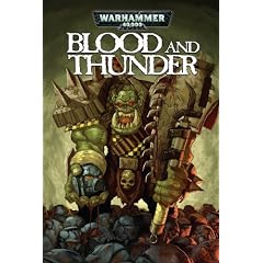 Blood and Thunder: v. 2 (Warhammer 40,000)