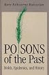 Poisons of the Past: Molds, Epidemics, and History