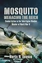 Mosquito: Menacing the Reich: Combat Action in the Twin-Engine Wooden Wonder of World War II