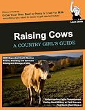 Raising Cows: A Country Girl's Guide (Country Girl's Guides)