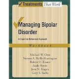 managing bipolar disorder a cognitive behavior treatment program workbook treatments that work