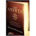 The Answer: Grow Any Business, Achieve Financial Freedom, and Live an Extraordinary Life