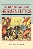 A Manual of Hermeneutics (The Biblical Seminar, 54)