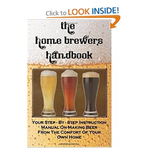 The Home Brewer's Handbook: Learn To Homebrew Like A Professional With This Step-By-Step... by K M S Publishing.com