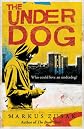 Underdog 1 (Underdogs Trilogy)