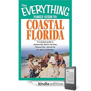 Everything Family Guide to Coastal Florida