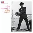A Man And His Music: The Essential Willie Col�n