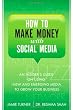Image of How to Make Money with Social Media: An Insider's Guide on Using New and Emerging Media to Grow Your Business