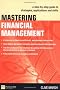 Mastering Financial Management: A Step-by-Step Guide to Corporate Financial Management (Financial Times Series)