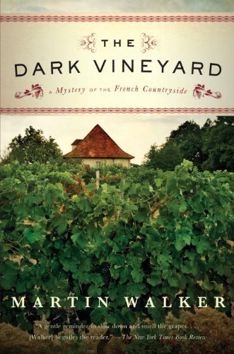 the dark vineyard a novel of the french countryside