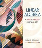 Linear Algebra: A First Course in Pure and Applied Math: AND Maple 10 VP