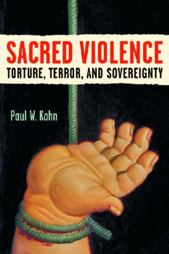 sacred violence torture terror and sovereignty law meaning and violence
