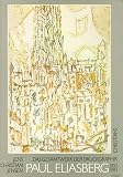 Produkt-Bild: Paul Eliasberg. Das Gesamtwerk der Druckgraphik 1957 - 1983. Vollst&auml;ndiger Katalog aller druckgraphischen Arbeiten