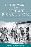 In the Wake of the Great Rebellion: Republicanism, Agrarianism and Banditry in Ireland After 1798