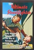 ULTIMATE STREETFIGHTER - Kelly Worden's Natural Spirit -- The Way of Renegade Jeet Kune Do (2-DISC SET)