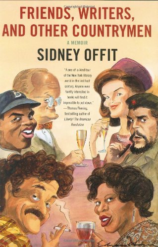 Friends, Writers, and Other Countrymen: A Memoir, by Sidney Offit