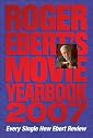Roger Ebert's Movie Yearbook 2007