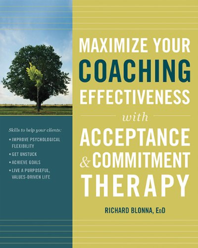 Maximize Your Coaching Effectiveness with Acceptance and Commitment Therapy Book Image