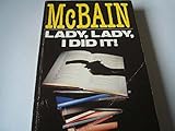 Lady, lady, I did it! : an 87th precinct mystery