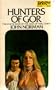 Hunters of Gor (Chronicles of Gor, Vol. 8)