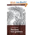 Sterben war gestern