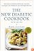 The New Diabetic Cookbook, Fifth Edition : More Than 200 Delicious Recipes for a Low-Fat, Low-Sugar, Low-Cholesterol, Low-Salt, High-Fiber Diet