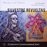 Revueltas - The String Quartets