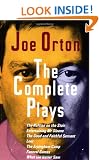 The Complete Plays: The Ruffain on the Stair, Entertaining Mr. Sloan, the Good and Faithful Servant, Loot, the Erpingham Camp, Funeral Games, What the Butler Saw
