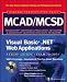 MCAD MCSD Visual Basic(r) .Net(tm) Web Applications Study Guide (Exam 70-305)
