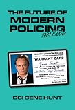 The future of modern policing : 1981 edition : DCI Gene Hunt
