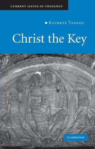 Christ the Key (Current Issues in Theology) by Tanner, Kathryn (2010) Paperback