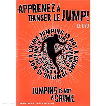 Apprenez A Danser Le Jump ! : Jumping Is Not A Crime dvd, Film dvd Apprenez A Danser Le Jump ! : Jumping Is Not A Crime
