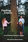 Finding Tracey: The Journey Home: Part One