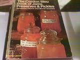 The Cordon Bleu book of jams, preserves and pickles