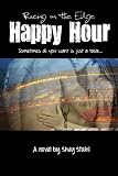 Happy Hour (Racing on the Edge)