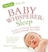 Sleep: Secrets to Getting Your Baby to Sleep Through the Night. Tracy Hogg with Melinda Blau