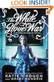 The White Glove War (The Magnolia League)