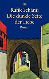 Die dunkle Seite der Liebe: Roman