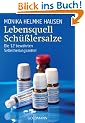 Lebensquell Sch��lersalze: Die 12 bew�hrten Selbstheilungsmittel