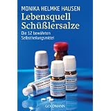 Lebensquell Sch��lersalze: Die 12 bew�hrten Selbstheilungsmittelvon "Monika Helmke Hausen"