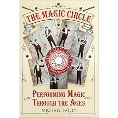 The Magic Circle: Performing Magic Through the Ages