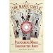 The Magic Circle: Performing Magic Through the Ages