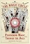 The Magic Circle: Performing Magic Through the Ages