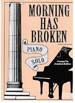 Morning Has Broken Morning Has Broken