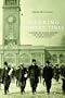 Marking Modern Times: A History of Clocks, Watches, and Other Timekeepers in American Life
