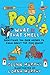 Poo! What Is That Smell?: Everything You Ever Needed to Know About the Five Senses
