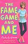 The Fame Game and Me