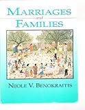 Marriages and families : changes, choices, and constraints