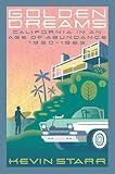 Golden dreams : California in an age of abundance, 1950-1963